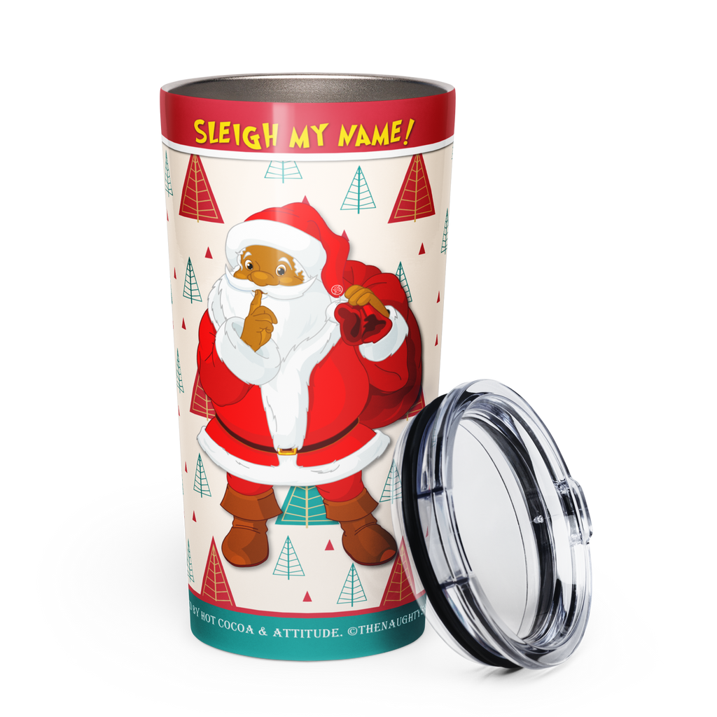 Sleigh My Name! Black Santa 20 oz Stainless Steel Tumbler